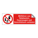 Mitführen von Tabakwaren, Feuerzeugen und Streichhölzern verboten