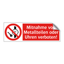 Mitnahme von Metallteilen oder Uhren verboten!