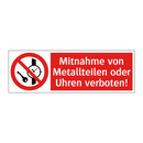 Mitnahme von Metallteilen oder Uhren verboten!