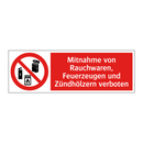 Mitnahme von Rauchwaren, Feuerzeugen und Zündhölzern verboten