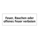 Feuer, Rauchen oder offenes Feuer verboten