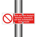 Nicht auf dem Vordach betreten. Aufenthalt auf dem Schiebedach nicht erlaubt