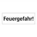 Feuergefahr!