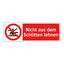 Nicht aus dem Schlitten lehnen