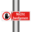 Nicht bedienen