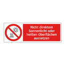 Nicht direktem Sonnenlicht oder heißen Oberflächen aussetzen
