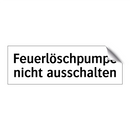 Feuerlöschpumpe nicht ausschalten