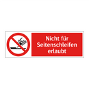 Nicht für Seitenschleifen erlaubt