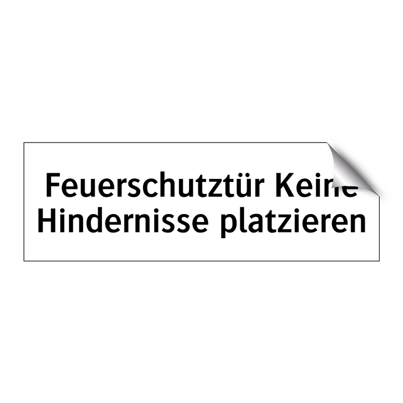 Feuerschutztür Keine Hindernisse platzieren