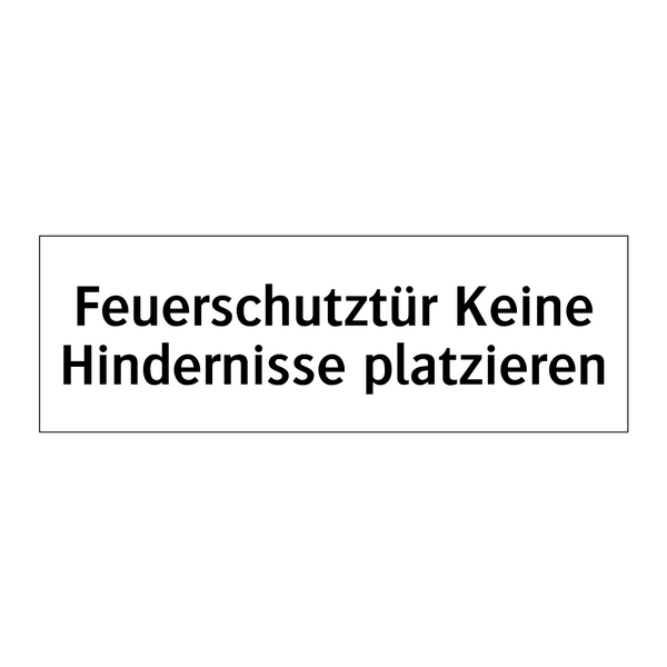 Feuerschutztür Keine Hindernisse platzieren