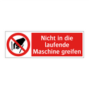 Nicht in die laufende Maschine greifen