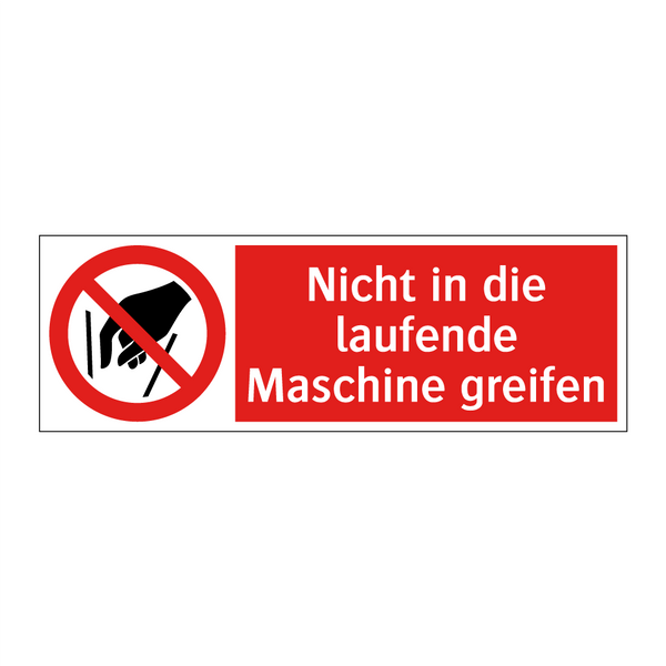 Nicht in die laufende Maschine greifen