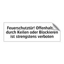 Feuerschutztür! Offenhalten durch Keilen oder Blockieren ist strengstens verboten
