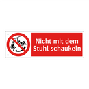 Nicht mit dem Stuhl schaukeln