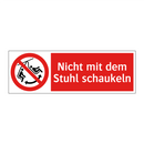 Nicht mit dem Stuhl schaukeln