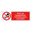 Nicht mit handgeführter Schleifmaschine verwenden