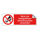 Nicht mit handgeführter Schleifmaschine verwenden