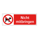 Nicht mitbringen