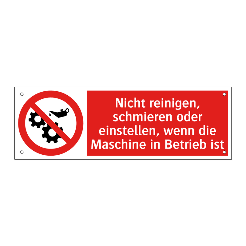 Nicht reinigen, schmieren oder einstellen, wenn die Maschine in Betrieb ist