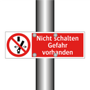 Nicht schalten Gefahr vorhanden