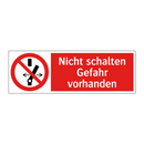 Nicht schalten Gefahr vorhanden