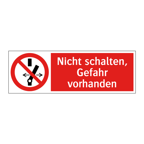 Nicht schalten, Gefahr vorhanden