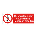 Nicht unter einem ungesicherten Hebezeug arbeiten