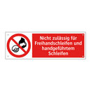 Nicht zulässig für Freihandschleifen und handgeführtem Schleifen