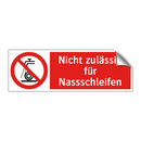Nicht zulässig für Nassschleifen