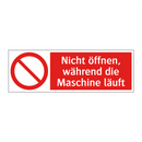 Nicht öffnen, während die Maschine läuft