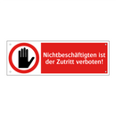 Nichtbeschäftigten ist der Zutritt verboten!