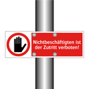 Nichtbeschäftigten ist der Zutritt verboten!