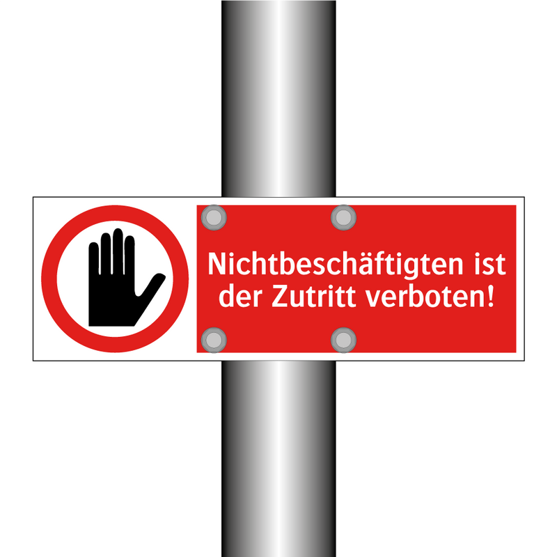 Nichtbeschäftigten ist der Zutritt verboten!