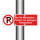 Nur für Mitarbeiter - Parken mit gültigem Parkausweis