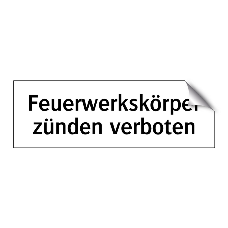 Feuerwerkskörper zünden verboten