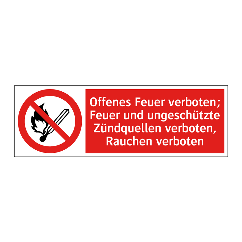 Offenes Feuer verboten; Feuer und ungeschützte Zündquellen verboten, Rauchen verboten
