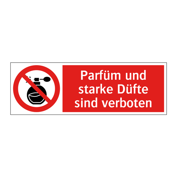 Parfüm und starke Düfte sind verboten