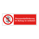 Personenbeförderung im Aufzug ist verboten