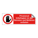 Privatareal Unbefugten ist das Betreten und Befahren verboten