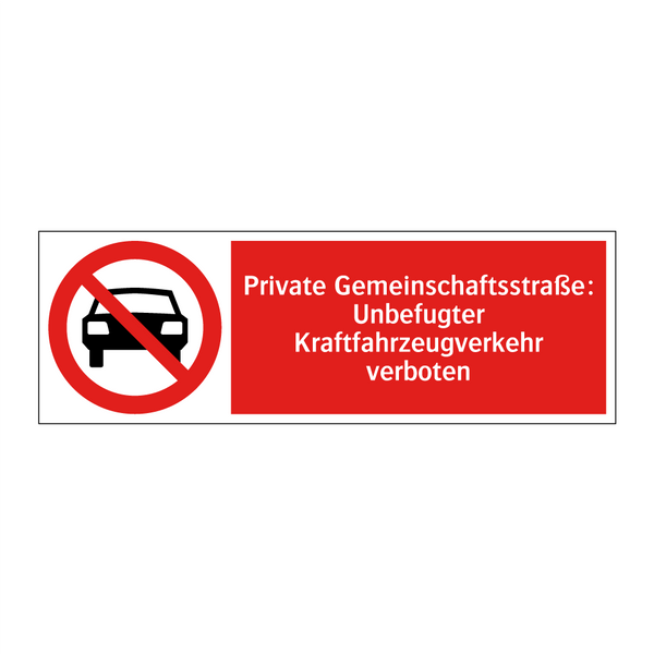 Private Gemeinschaftsstraße: Unbefugter Kraftfahrzeugverkehr verboten