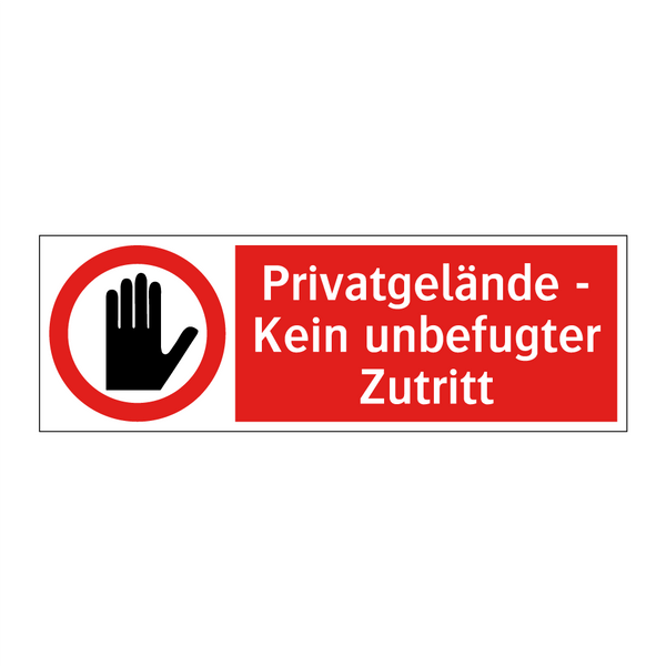 Privatgelände - Kein unbefugter Zutritt