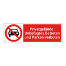 Privatgelände: Unbefugtes Betreten und Parken verboten