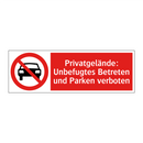 Privatgelände: Unbefugtes Betreten und Parken verboten
