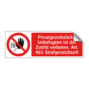 Privatgrundstück - Unbefugten ist der Zutritt verboten. Art. 461 Strafgesetzbuch