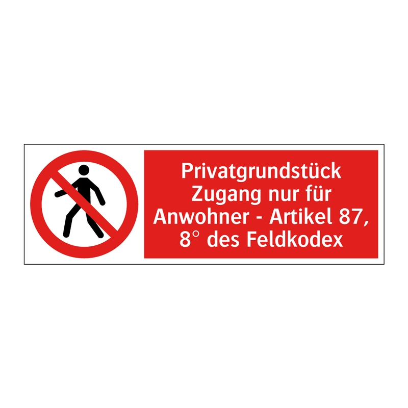 Privatgrundstück Zugang nur für Anwohner - Artikel 87, 8° des Feldkodex