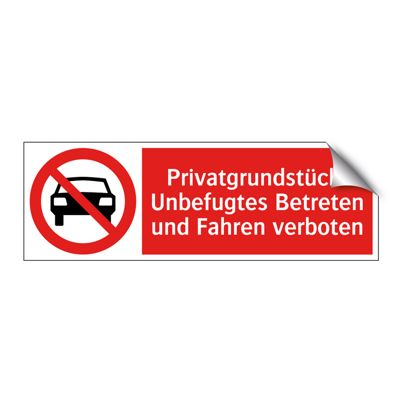 Privatgrundstück: Unbefugtes Betreten und Fahren verboten
