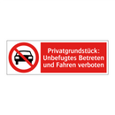 Privatgrundstück: Unbefugtes Betreten und Fahren verboten