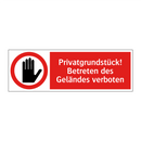Privatgrundstück! Betreten des Geländes verboten