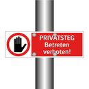 PRIVATSTEG Betreten verboten!