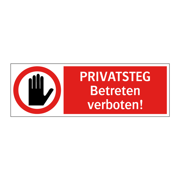 PRIVATSTEG Betreten verboten!